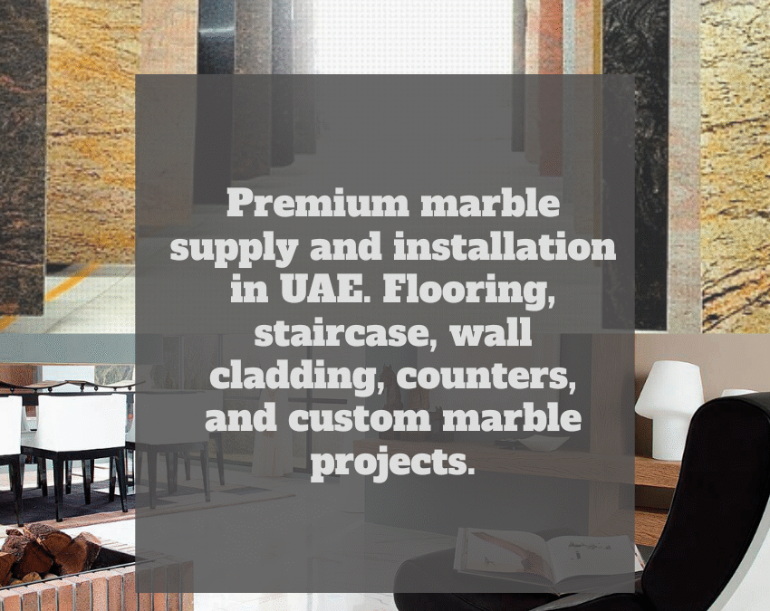 Marble Supply and Installation in UAE